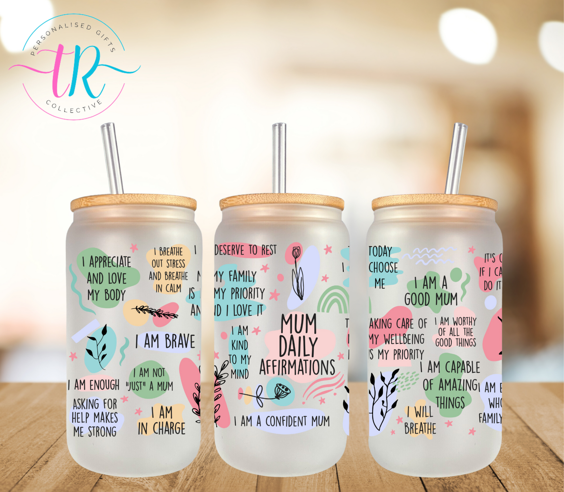 16oz-glass-tumbler-glass-can-glass-tumbler-with-straw-mum-daily-affirmations-TR-collective-front