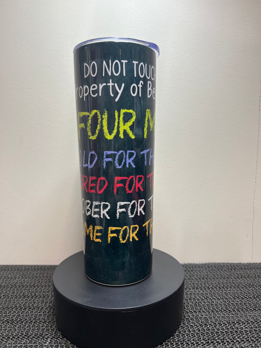 Second's - 20oz Tumbler - My Four Moods " Property of Beckie"