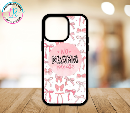 Phone Case - No Drama