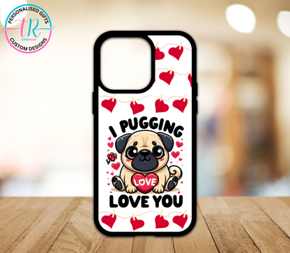 Phone Case - Pugging Love