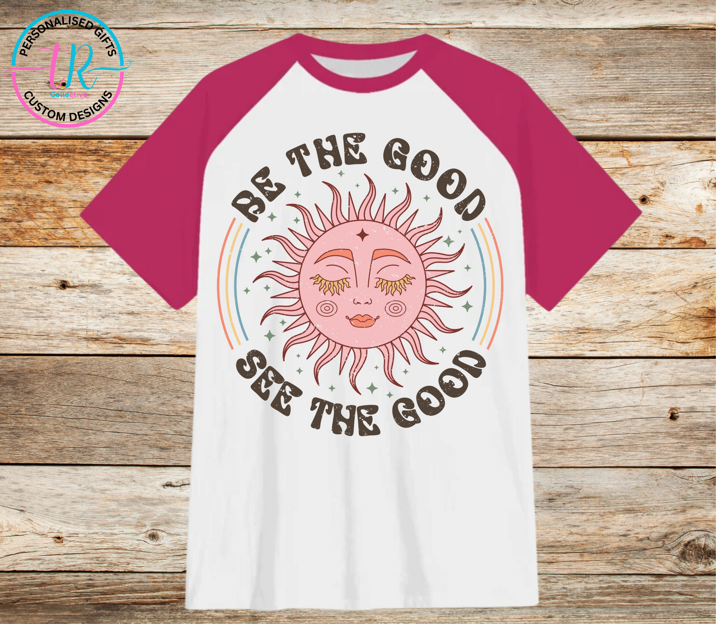 t-shirt-graphic-tees-shirts-be-the-good-pink-sleeve-TR-collective-front