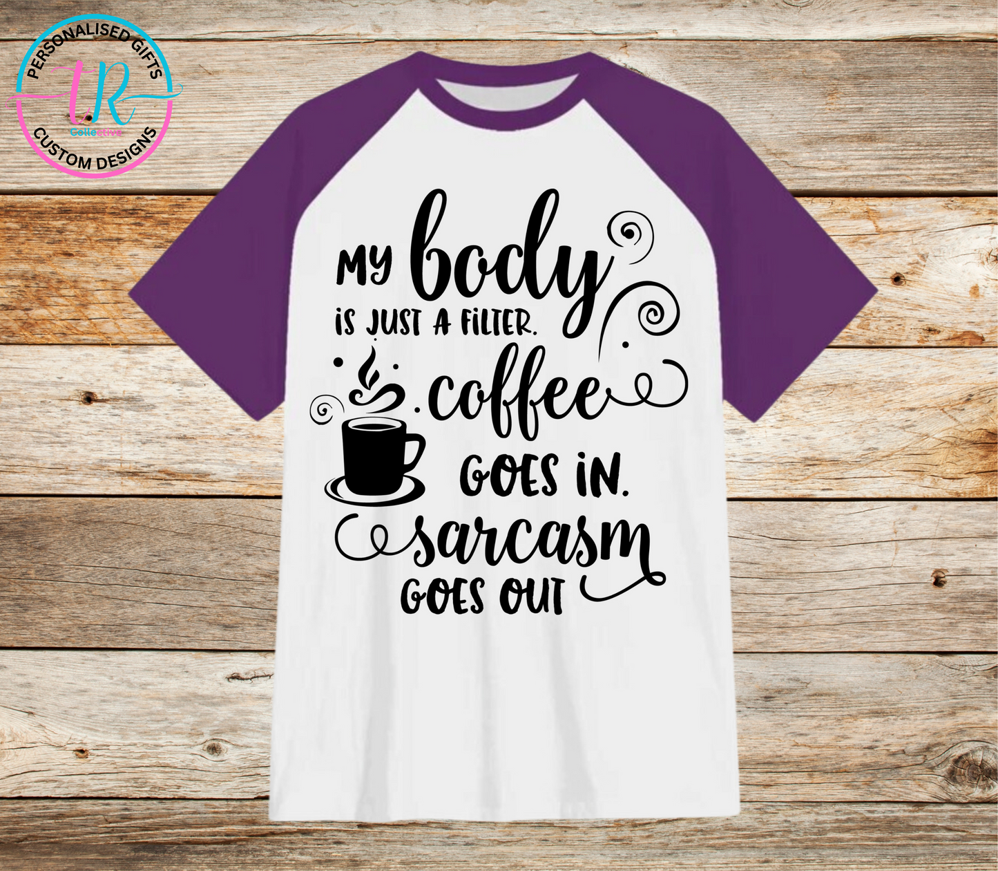 t-shirt-graphic-tees-shirts-coffee-and-sarcasm-purple-sleeve-TR-collective-front